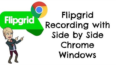 FlipGrid Recording with Google Docs