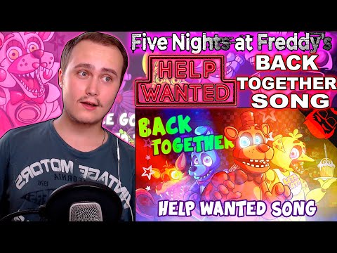 Five Nights At Freddy's: Help Wanted Song! BACK TOGETHER Animated  | Reaction