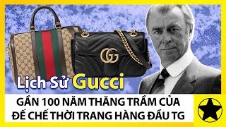 Lịch Sử Gucci - Gần 100 Năm Thăng Trầm Của Đế Chế Thời Trang Hàng Đầu Thế Giới