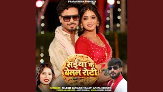 Saiya Ke Belal Roti
