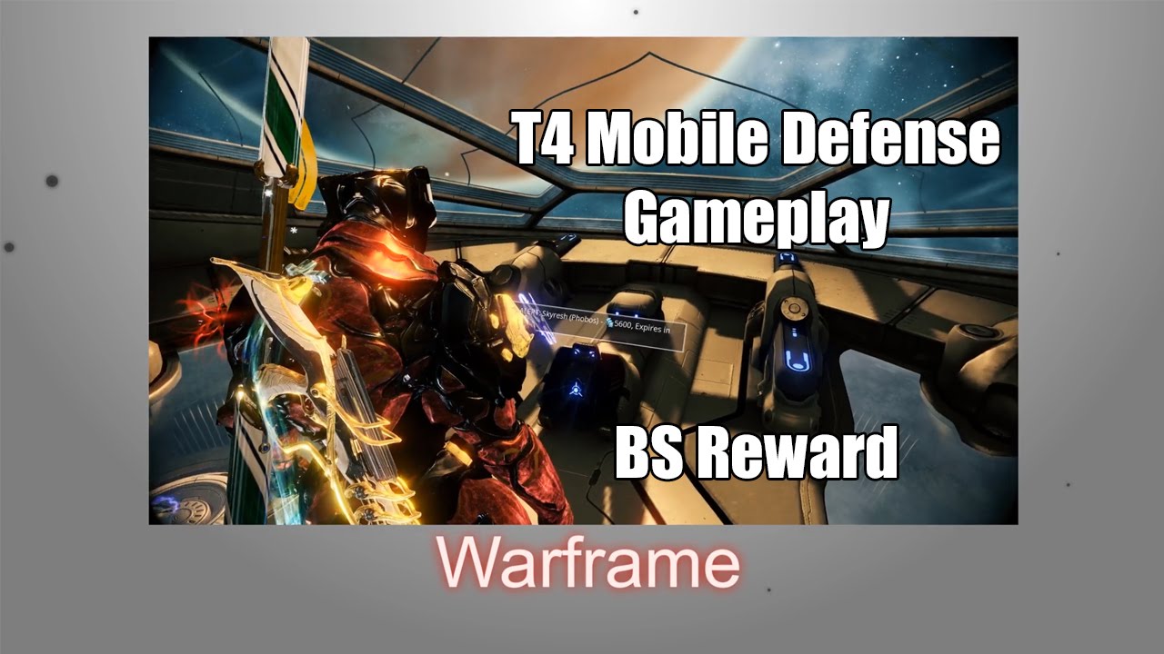 Warframe Gameplay - T4 Mobile Defense - BS Reward