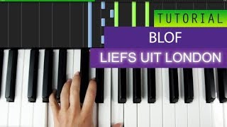 Blof - Liefs Uit Londen - Piano Tutorial + MIDI Download