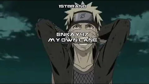 ENKAY47 - MY OWN LANE [AMV]