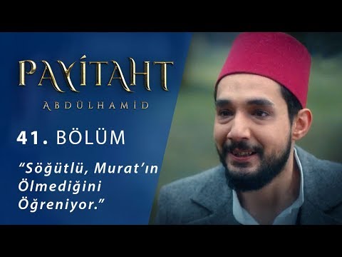 Söğütlü, Murat’ın ölmediğini öğreniyor. - Payitaht Abdülhamid 41.Bölüm