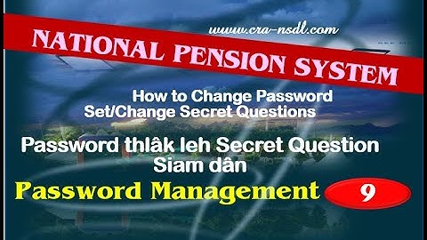 NPS/9.Password & Security Question/Password thlak leh Security Question Siam Dan/New Pension Scheme