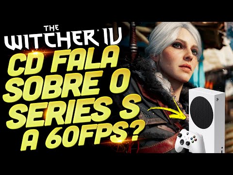 &quot;SERIES S SERÁ UM DESAFIO&quot; DIZ ESTÚDIO DE THE WITCHER IV QUANTO A 60 FPS