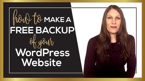 How to Make a FREE Backup & Restore your WordPress Website [for Beginners]