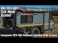 Our New Home! Conquerer UEV-490 Platinum - The Ultimate Overlanding Trailer