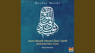 Acem Makamında Ney Taksîmi Ve Acem Peşrevi