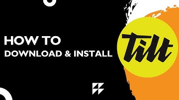 How to Download and Install Tilt App | Create & Access Tilt Account (2025 Guide)