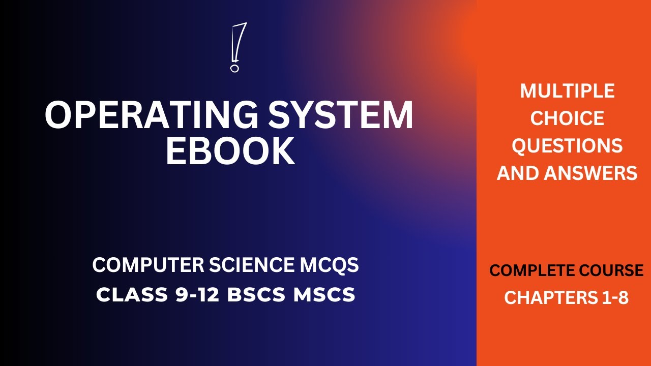 Operating System eBook | Class 9-10-11-12 BCS MCS Operating System MCQs eBook PDF | Download eBooks