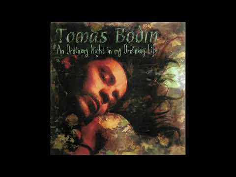 Tomas Bodin ‎– An Ordinary Night In My Ordinary Life Album Completo