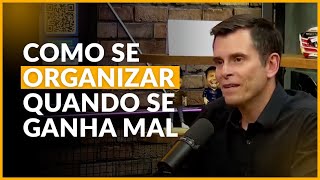 Como se organizar com baixa renda