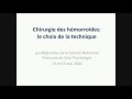 Chirurgie des hmorrodes le choix de la technique rgionales de la snfcp vendredi 13 mars 2020