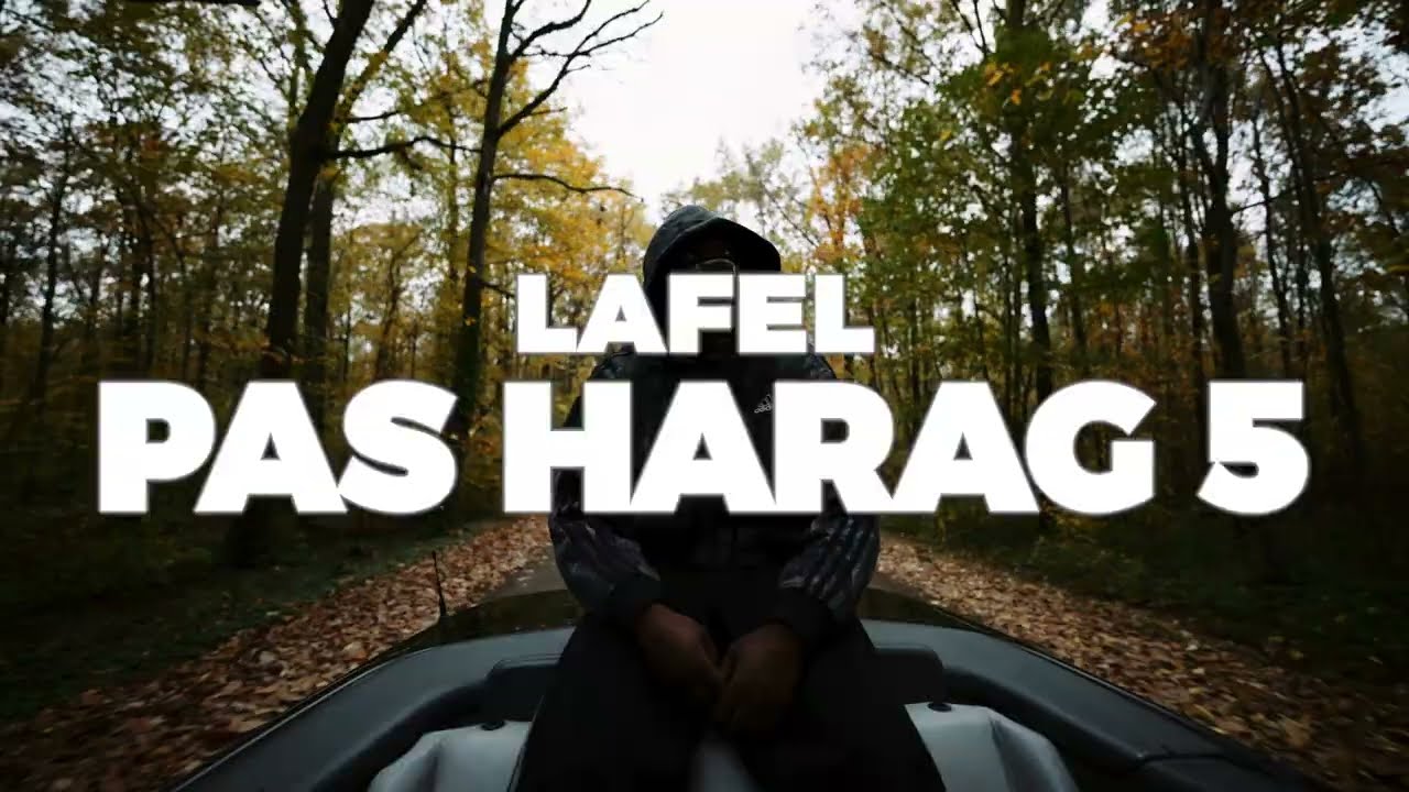 Watch LAFEL - PAS HARAG 5 (Clip Officiel) on YouTube Watch LAFEL - PAS HARAG 5 (Clip Officiel) on YouTube