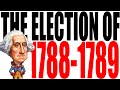 The First U.S. Presidential Election