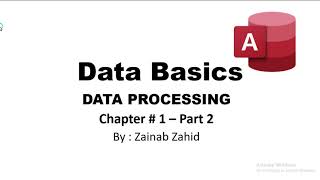 Data Processing  | Data Basics | Chapter no. 1 - part 2 | Computer Science |  Second Year