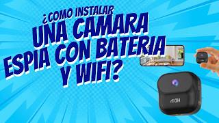 Camara Espia con bateria y WiFi - Instalacion y funciones /NovaTechzz #novatech  #novatechzz