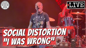 Social Distortion "I Was Wrong" LIVE