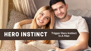 Trigger Hero Instinct In A Man: Trigger Hero Instinct - Hero Instinct 12 Word Text
