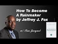 How to become a rainmaker by jeffrey j  fox