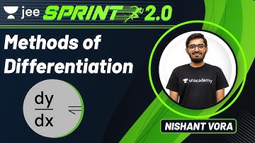 JEE: Methods of Differentiation | JEE Live Sprint 2.0 | Unacademy JEE | JEE Maths | Nishant Vora