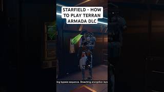 Starfield - How To Play The Terran Armada DLC