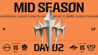 DFM vs CHF - TSW vs GAM | LCP 2025 Mid Season Day 2