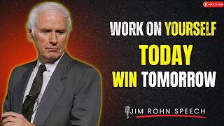 Your Future Depends On How You Treat Yourself Today! | Motivational Speech Inspired By Jim Rohn