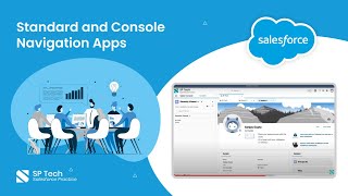 Pt 6 - Standard and Console Navigation Apps | Salesforce Training Videos by SP Tech