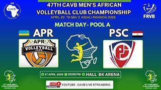 DAY 5 / POOL A /  APR ( RWA ) VS PSC (EGY )