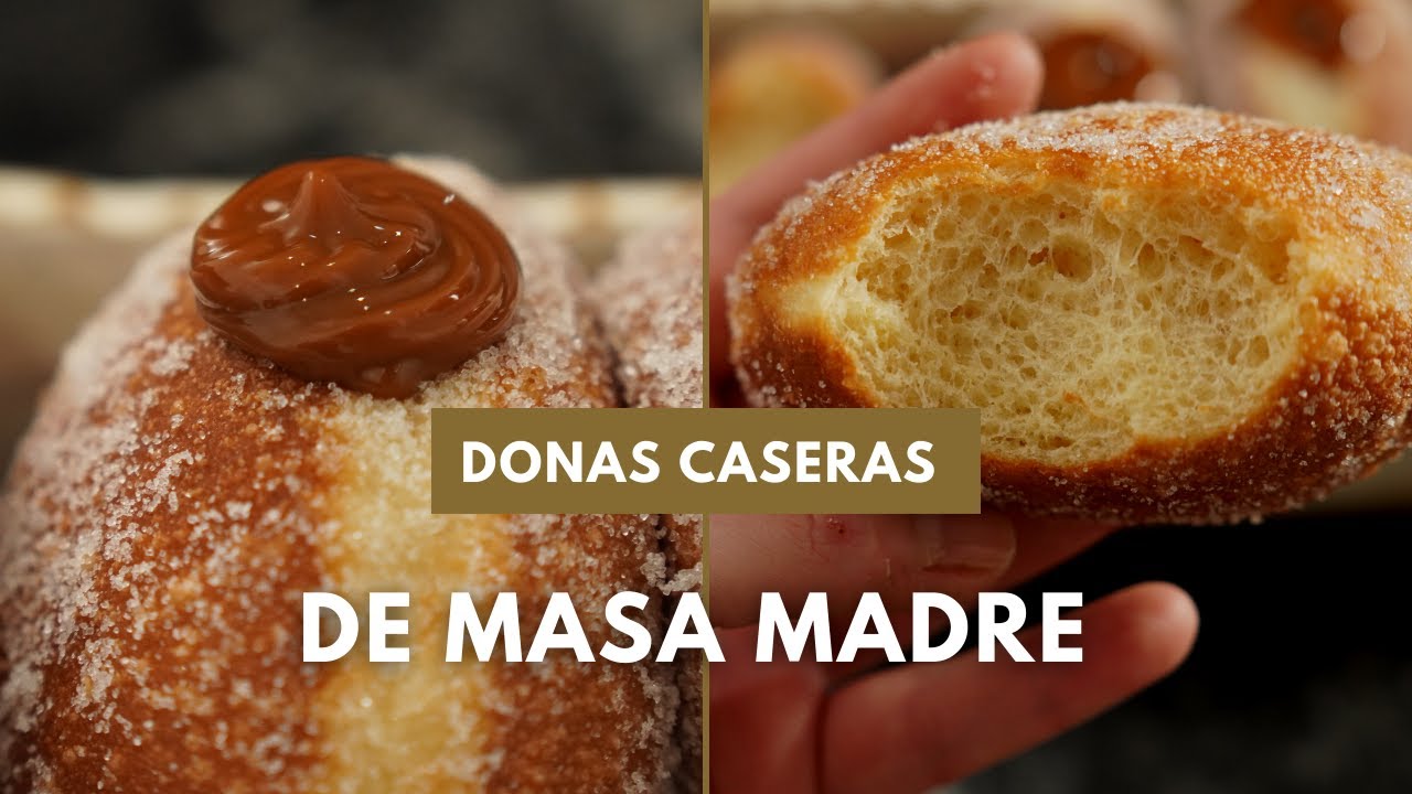 COMO HACER DONAS DE MASA MADRE - receta infalible
