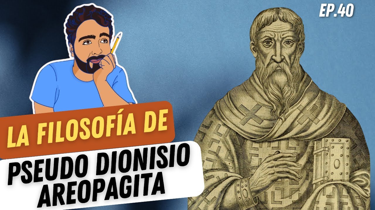 La FILOSOFÍA de PSEUDO DIONISIO AREOPAGITA - El Filósofo que pudo no existir