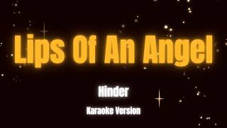 Lips Of An Angel - Hinder (Karaoke Version)