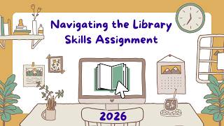 2026 Library Skills Assignment Orientation