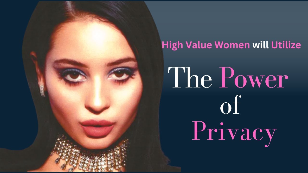 A Feminine Mystique: The Power of Privacy