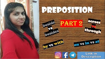 Preposition | Part 2 | Common Prepositions | beside/besides | across/through | By Vibha Chawla