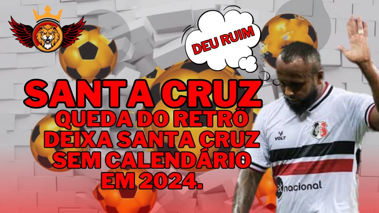 repercuss-o-mundial-santa-cruz-sem-calend-rio-em-2024-youtube