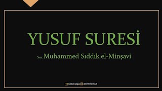 Harika Bir Sesle Yusuf Suresi,Hafız Muhammed Sıddık El-Menşavi