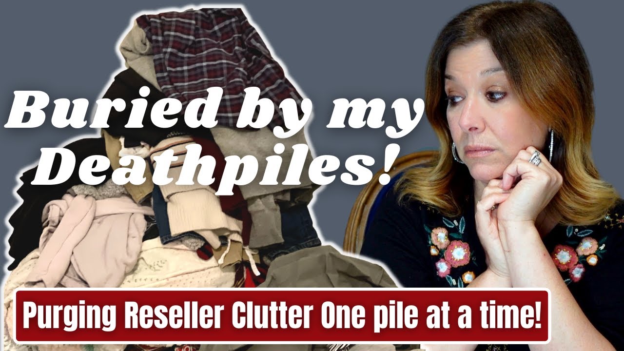 Buried by my Death Piles!  How to Reclaim Your Space! Poshmark Reseller Declutter & Office Cleanout