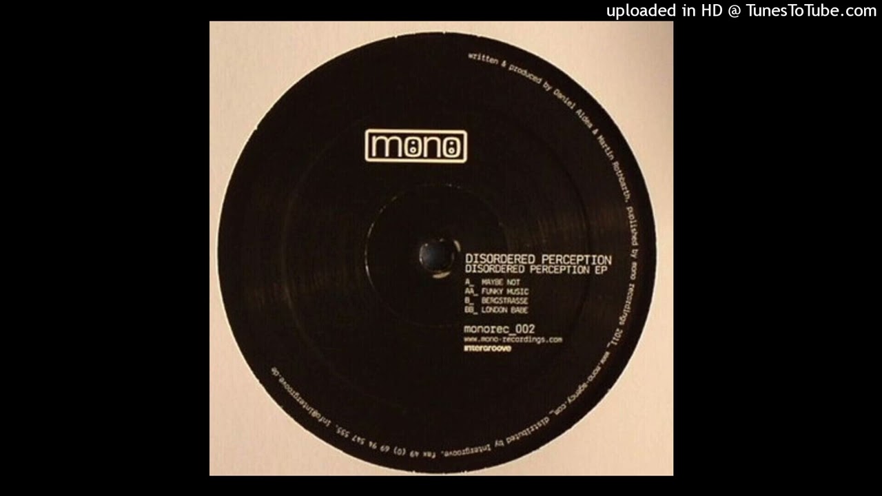 Disordered Perception – Maybe Not (monorec_002)