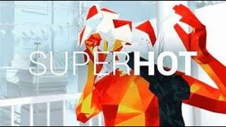 Superhot Prototype Completion