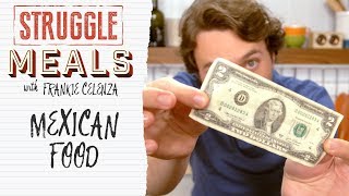 Mexican Food For Cheap | Struggle Meals screenshot 5