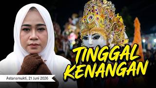 Just a Memory ✨Burok Bintang Panorama 🔴 Astanamukti, June 21, 2026