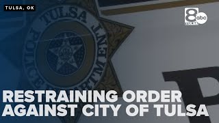 Tulsa police FOP granted restraining order against city of Tulsa