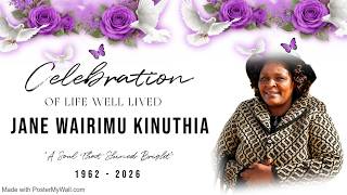 Celebrating Jane Wairimu Kinuthia 1962 - 2026