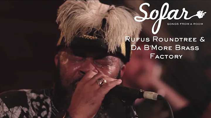 Rufus Roundtree & Da B'More Brass Factory - Me Thi...