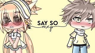 | Say So | MEP | 4/4 | CLOSED! | Read Desc! | Big Collab | Special For 20+ Subbies! |