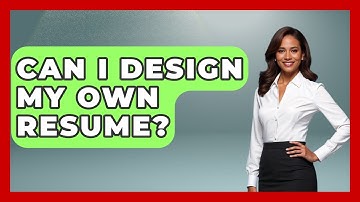 Can I Design My Own Resume? - Job Success Network