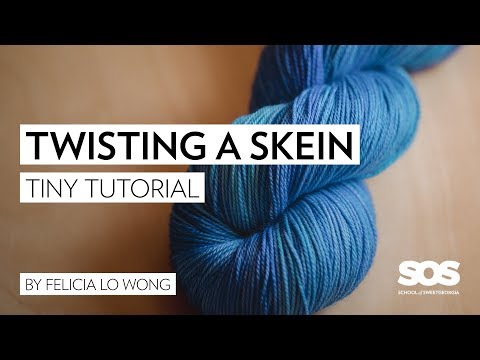 Twisting a Skein of Yarn // School of SweetGeorgia // Tiny Tutorial